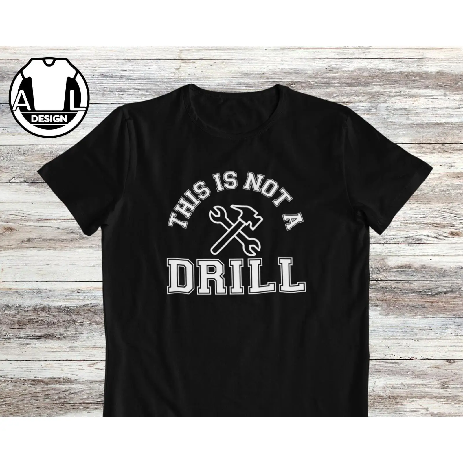 Woodworking Gifts For Men - This Is Not A Drill Funny